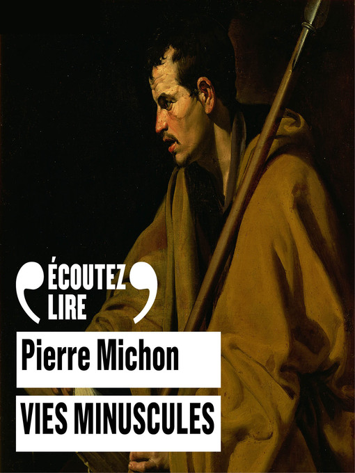 Title details for Vies minuscules by Pierre Michon - Available